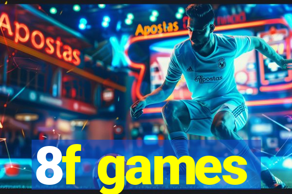 8f games